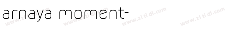 arnaya moment字体转换